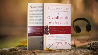 🎧📖 Audiobook  -  O Código da Inteligência | Augusto Cury  [Full Hd]