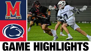 #4 Penn State vs #12 Maryland Lacrosse Highlights | 2024 College Lacrosse | NCAA Lacrosse