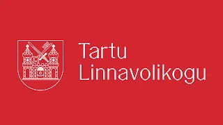 Tartu Linnavolikogu istung 21. märts 2024