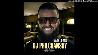 DJ Philchansky - Mash Up Mix ♛ ♛ ♛