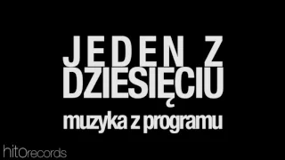 MUZYKA Z PROGRAMU 1 z 10 (JEDEN Z DZIESIĘCIU)