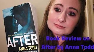 Book Review on After by Anna Todd ( No Spoilers and Reviewed by a Mother)