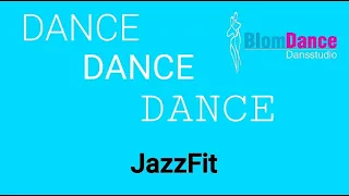 Live Dance Workout - JazzFit week 7 - Dansstudio BlomDance