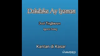 Dakdake ay Iyaman by Joel Tingbaoen