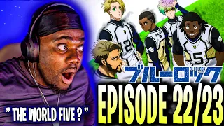 THE WORLD FIVE LOOKS LEGIT!! | College Soccer Player REACTS to Blue Lock Episode 22 & 23