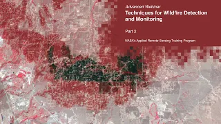 NASA ARSET: Overview of the Global Wildfire Information System (GWIS), Part 2/2