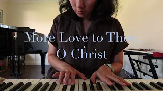 Love More Thee, O Christ 내 구주 예수를 더욱 사랑 재즈피아노