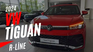 2024 YENİ VW TİGUAN TÜRKİYE’DE | PASSAT'TAN İYİ Mİ ? | 1.5 ETSI 150HP ACT | EN DOLU R-LİNE PAKET