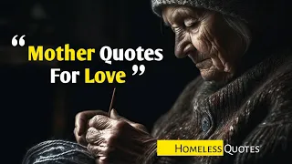 Homeless Mother Love Son Quotes | Motivation Homeless Mother #motivational #mother #mothersday