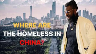 A Black Man Searching For Homeless People In China | Life In China