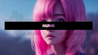 NUMB - DJ SLOW - LINKIN PARK