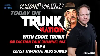 Syncin’ Stanley On Eddie Trunk With The Top 5 Worst KISS Songs Ever!!!