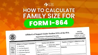 How to calculate family size for form I-864 - Affidavit