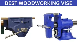 Best Woodworking Vises For the professional Woodworker | Top Woodworking Vises Reviews