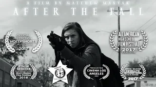 "After the Fall" - AWARD-WINNING SHORT FILM (2017)