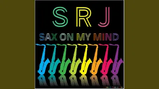 Sax On My Mind