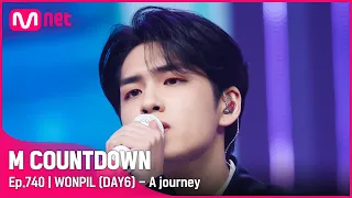 [WONPIL (DAY6) - A journey] Hot Solo Debut Stage | #엠카운트다운 EP.740 | Mnet 220217 방송