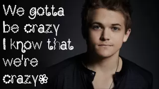 I Want Crazy - Hunter Hayes (w/LYRICS) HD