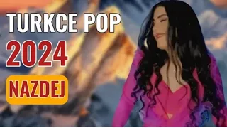 Türkçe POP Şarkılar (Nazdej 2024 En Yeniler) Naz Dej POP Şarkılar