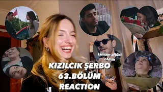 KIZILCIK ŞERBETİ 63.BÖLÜM REACTION (altüst olmusumhahajajsjjdks)