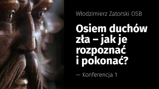 Osiem duchów zła – jak je rozpoznać i pokonać? (1)