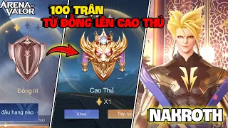 VUX TÓM TẮT 100 TRẬN NAKROTH TỪ ĐỒNG LÊN CAO THỦ LIÊN QUÂN MOBILE PART2