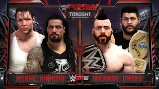 WWE RAW 11/30/15 - Roman Reigns & Dean Ambrose vs Sheamus & Kevin Owens - WWE RAW 2K16