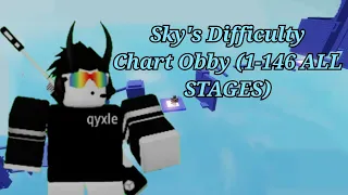 Sky's Difficulty Chart Obby (1-146 ALL STAGES)