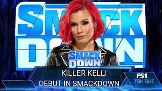 SMACKDOWN || KILLER KELLY || DEBUT IN SMACKDOWN ||