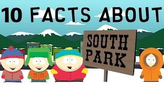 Top 10 Facts About South Park