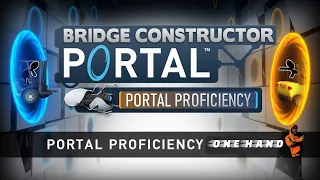 Bridge Constructor Portal - Portal Proficiency | ep : 4