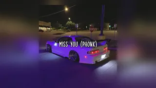 miss you (phonk)