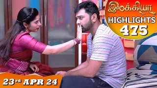 Ilakkiya Serial | EP 475 Highlights | 23rd April  2024 | Shambhavy | Nandan | Sushma Nair