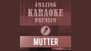 Mutter (Premium Karaoke Version) (Originally Performed By Rammstein)