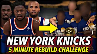 I Rebuilt The Knicks Into A Dynasty In 5 Minutes | NBA 2K20 5 Minute Rebuilding Challenge