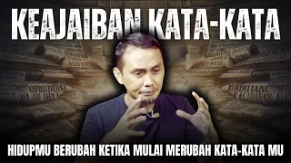 RUBAH HIDUPMU DENGAN MERUBAH KATA-KATAMU || MOTIVASI HIDUP