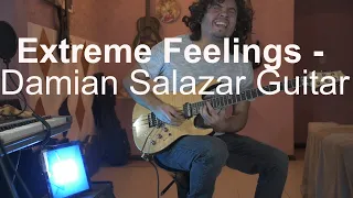 Extreme Feelings - Damian Salazar Guitar