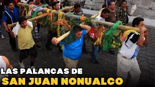 ¡LA TRADICIÓN DE LAS PALANCAS SAN JUAN NONUALCO!