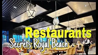 [4K] À la carte Restaurants | Secrets Royal Beach Hotel | Punta Cana