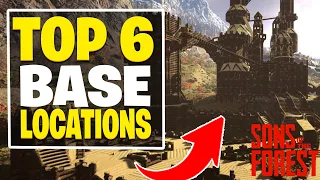 Top 6 NEW BASE LOCATIONS In Sons Of The Forest 2023 | The Forest 2 Base Locations 2023