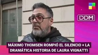 Máximo Thomsen rompió el silencio + Laura Vignatti #DDM | Programa completo (29/05/24)