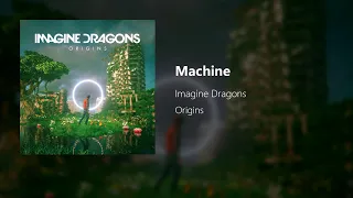 Imagine Dragons - Machine (FLAC Audio)