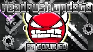 Geometry Dash - Headrush Update 100% GAMEPLAY Online (Toxic GD) HARD DEMON