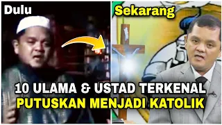 Viral‼️10 Ulama & Ustad Islam terkenal ini putuskan jadi Katolik. 6 jadi Pastor & Uskup