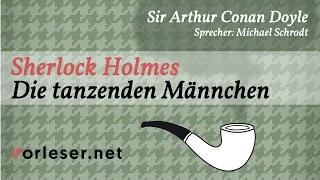 Sherlock Holmes: Die tanzenden Männchen | HÖRBUCH | AUDIOBOOK