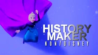 Non/Disney | History Maker [HBD Mandyyyyy! ^^]