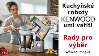 Kuchyňské roboty Kenwood umí vařit - prezentace modelových řad