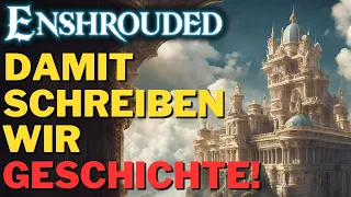 Wird es das GRÖßTE PROJEKT DER WELT?! Minas Tirith Tag 15 in Enshrouded