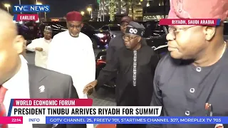 President Tinubu Arrives Riyadh For World Economic Summit