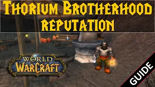 Thorium Brotherhood reputation complete guide